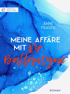 cover image of Meine Affäre mit Dr. Ballantyne